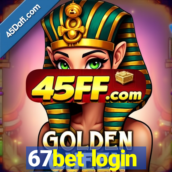 67bet login